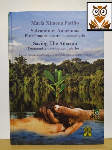 Salvando El Amazonas Plataforma De Desarrollo Comunitario