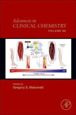 Advances In Clinical Chemistry: Volume 88 - Gregory S. Ma...