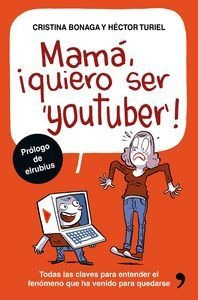 Mama Quiero Ser Youtuber - Turiel,hector