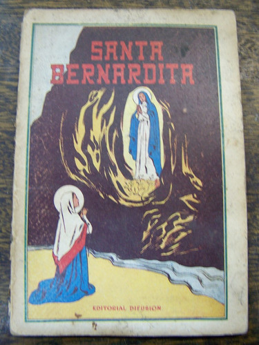 Santa Bernardita * Difusion 1953 *