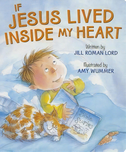 If Jesus Lived Inside My Heart, De Ms Jill Roman Lord. Editorial Worthy Kids En Inglés, 2014