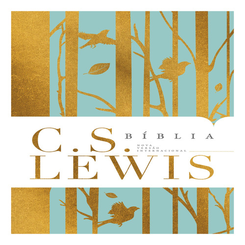 Bíblia C. S. Lewis: Nova Versão Internacional