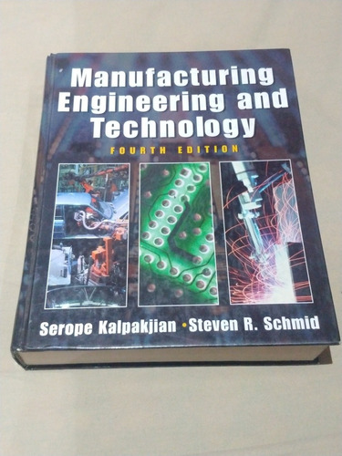 Manufacturing Engineering And Technology. Fourth Edition. 