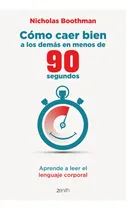 Comprar Libro Cómo Caer Bien A Los Demás En Menos De 90 Segundos De