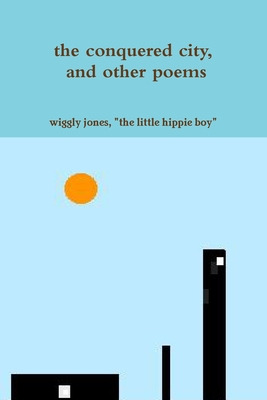 Libro The Conquered City, And Other Poems - Jones, The Li...