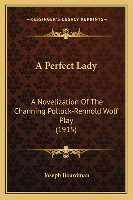 Libro A Perfect Lady: A Novelization Of The Channing Poll...