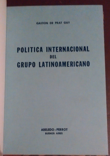 Política Internacional Del Grupo Latinoamericano Gasto De Pr