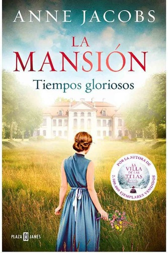 Mansion, La. Tiempos Gloriosos - Jacobs, Anne