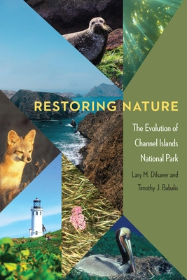 Libro Restoring Nature: The Evolution Of Channel Islands ...