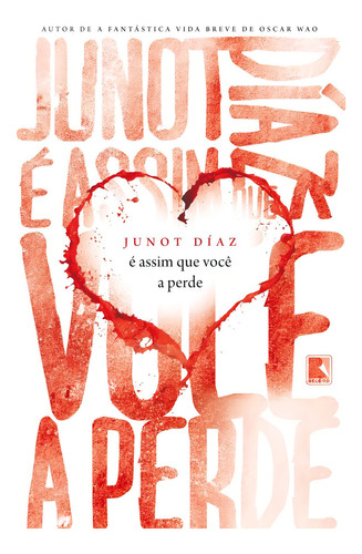 É assim que você a perde, de Diaz, Junot. Editorial Editora Record Ltda., capa mole em português, 2013