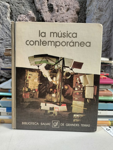 Biblioteca Salvat De Grandes Temas La Música Contemporánea