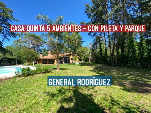 Venta Casa Quinta General Rodriguez 5 Ambientes 