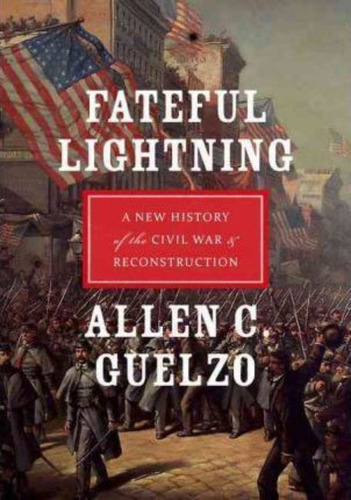 Fateful Lightning, De Allen C. Guelzo. Editorial Oxford University Press Inc, Tapa Blanda En Inglés