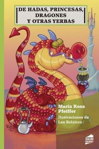 De Hadas Princesas Dragones Y Otras Yerbas - Salim