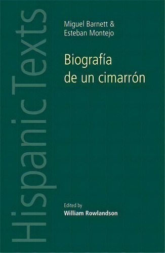 Biografia De Un Cimarron : By Miguel Barnet And Esteban Montejo, De William Rowlandson. Editorial Manchester University Press, Tapa Blanda En Inglés