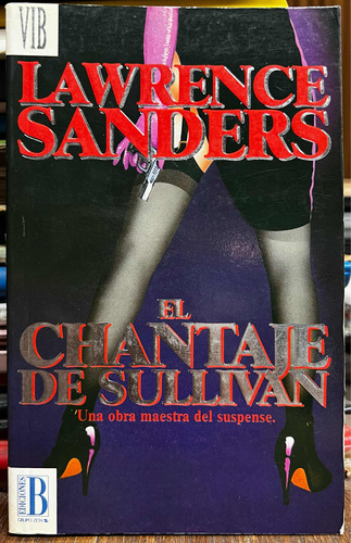 El Chantaje De Sullivan - Lawrence Sanders
