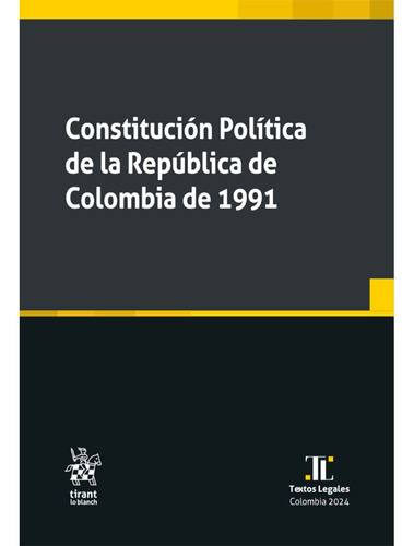 Constitución Política De La República De Colombia De 1991, De César Andrés Diago. Editorial Tirant, Tapa Blanda, Edición 1 En Español, 2024