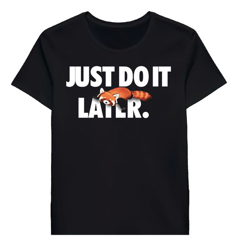 Remera Just Do It Later Kawaii Lazy Red Panda 104442918