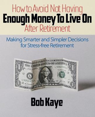 Libro How To Avoid Not Having Enough Money To Live On Aft...