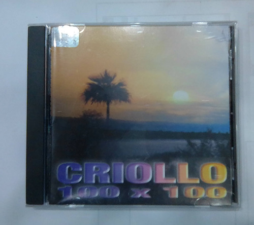 Criollo 100 X 100. Cd Original Usado. Qqa.