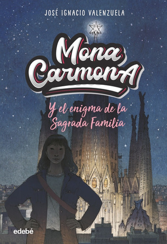 Libro Mona Carmona Y El Enigma De La Sagrada Familia - Jo...