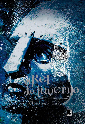 O rei do inverno (Vol. 1 As Crônicas de Artur), de Cornwell, Bernard. Série As crônicas de Artur (1), vol. 1. Editora Record Ltda., capa mole em português, 2001