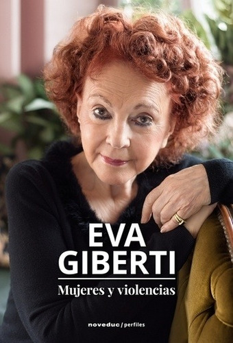 Imagen 1 de 3 de Libro Mujeres Y Violencias - Eva Giberti, De Giberti, Eva. Editorial Novedades Educativas, Tapa Blanda En Español