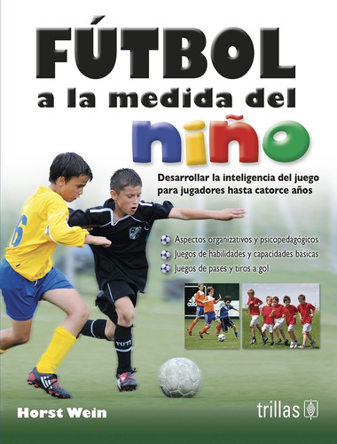 Futbol A La Medida Del Niño - Weinberg, Horst D