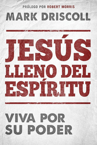 Libro: Jesús Lleno Del Espíritu Spirit-filled Jesus: Viva Su
