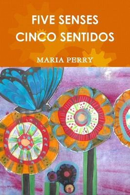 Libro Five Senses - Cinco Sentidos - Perry, Maria