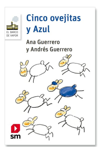 Cinco Ovejitas Y Azul / Andrés Guerrero