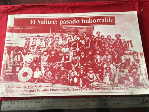 Salitre Un Pasado Imborrable 1995 Salitreras Chile Fotolibro