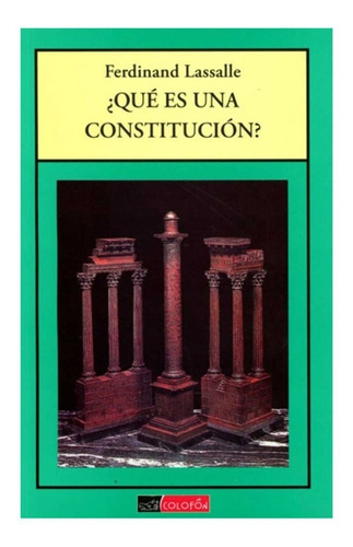 Qué Es Una Constitución?, De Ferdinand Lasalle. Editorial Colofon En Español