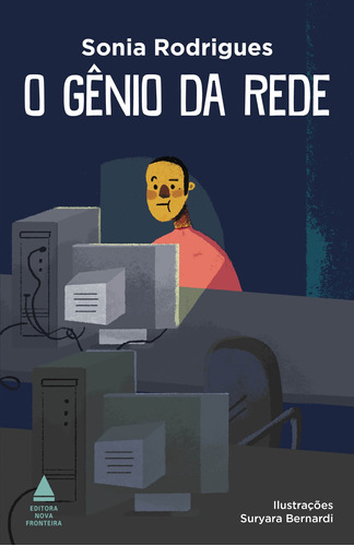 O Gênio da rede, de Rodrigues, Sonia. Editora Nova Fronteira Participações S/A, capa mole em português, 2019