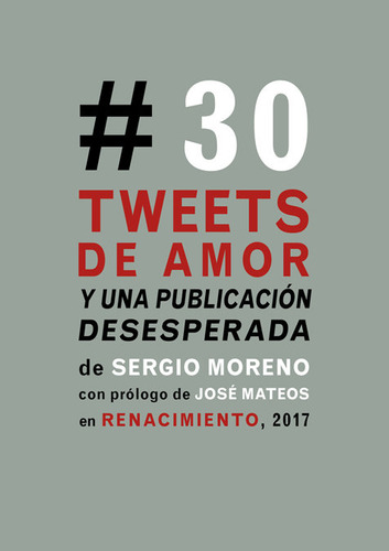 Treinta Tweets De Amor Y Una Publicacion Desesperada - Se...