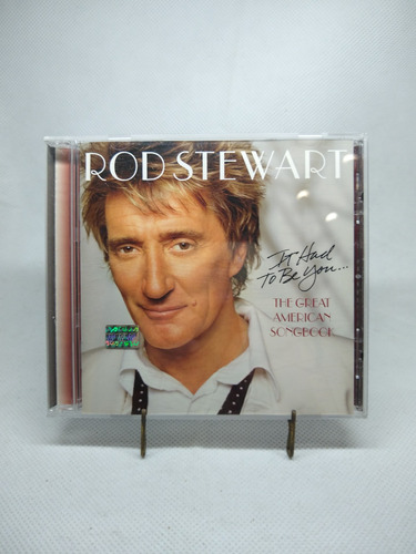 Cd Rod Stewart It Had To Be You... 