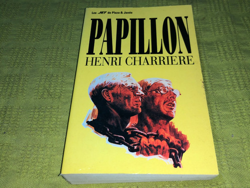 Papilon - Henri Charriere - Plaza & Janes