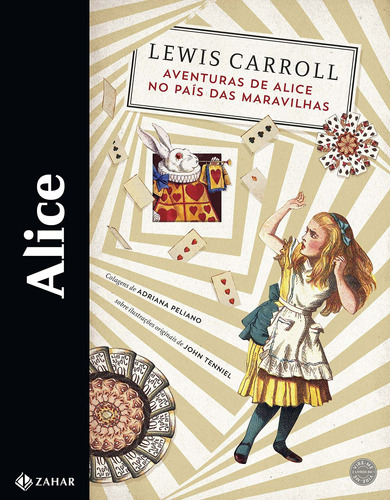 Alice: Aventuras de Alice no País das Maravilhas & Através do Espelho e o que Alice encontrou por lá, de Carroll, Lewis. Editora Schwarcz SA, capa mole em português, 2015