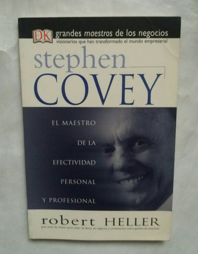 Stephen Covey Biografia Grandes Maestros De Los Negocios