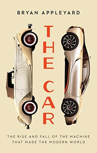 Libro: The Car: The Rise And Fall Of The Machine That Made