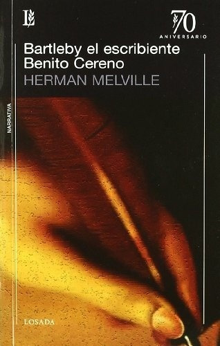 Bartlbey El Escribiente - Benito Cereno - Herman Melville