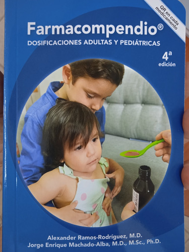 Farmacompendio Guía De Dosificaciones Adultas Y Pediátricas 