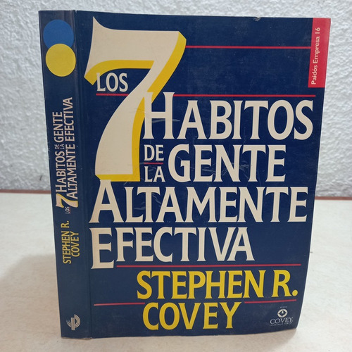 Los 7 Habitos De La Gente Altamente Efectiva S.covey