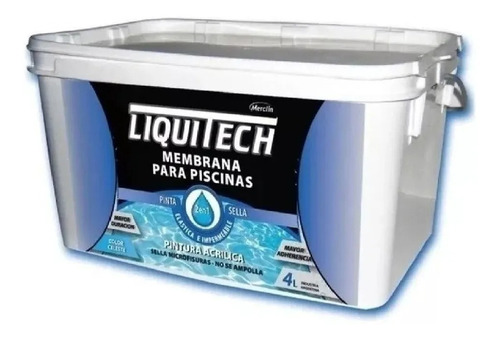 Membrana Liquida 3 En 1 Para Piscinas Liquitech 4 Lt K37