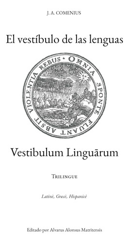 Libro: J. A. Comenius El Vestíbulo Lenguas.: Vestibul