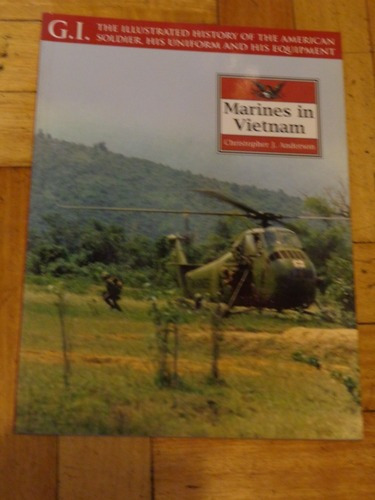Illustrated History American Soldier. Marines In Vietna&-.