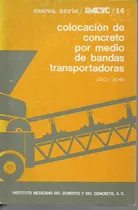 Comprar Colocación Del Concreto Por Medio De Bandas Transportadoras