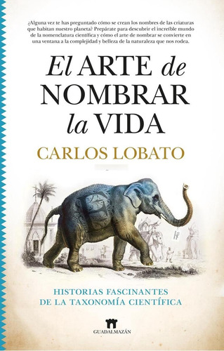 Libro: El Arte De Nombrar La Vida. Lobato Fernandez, Carlos.