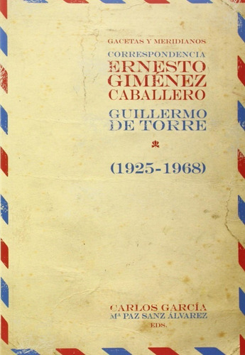  Gacetas Y Meridianos (1925-1968) 
