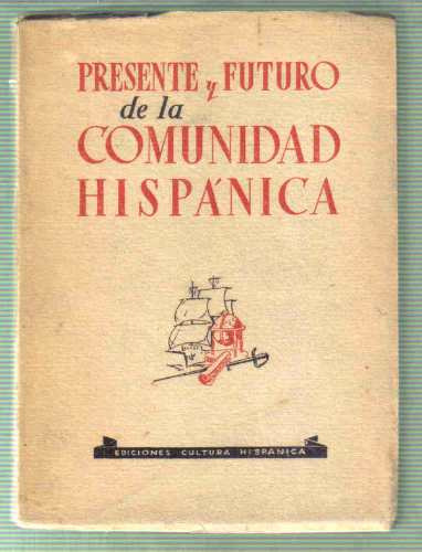 Presente Y Futuro De La Comunidad Hispanica - Cultura Hispan
